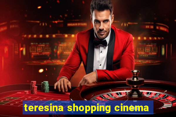 teresina shopping cinema